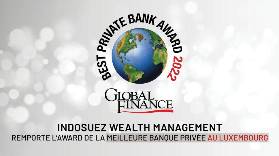 Indosuez | Global Finance | prix | récompense | Gestion de Fortune | Banque Privée | Luxembourg